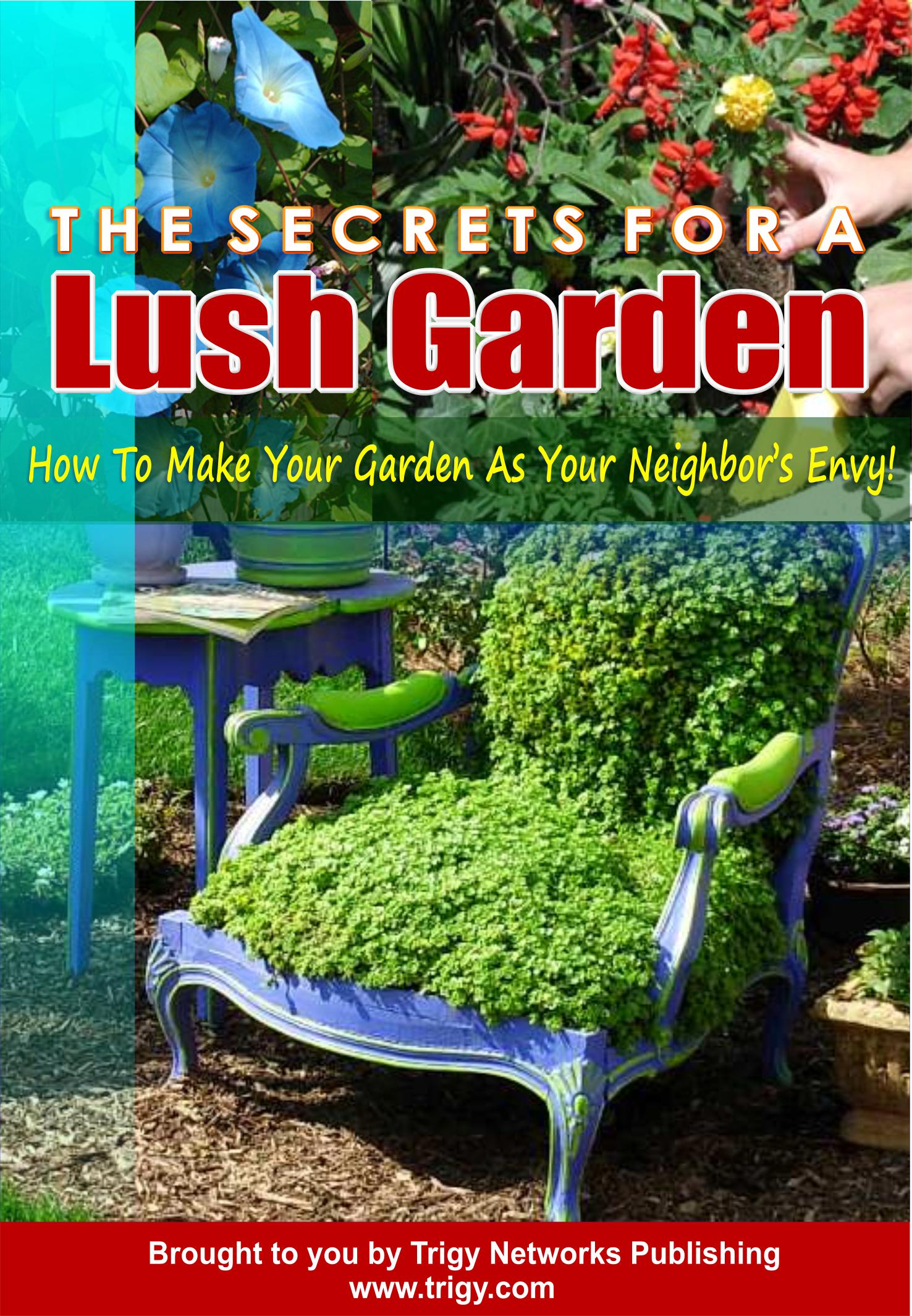 The Secrets For A Lush Garden